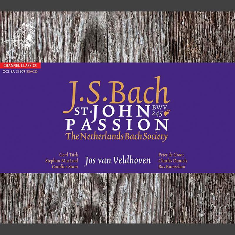 Bach, J S: St Matthew Passion, BWV244 - Channel Classics