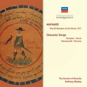 Maynard: The XII Wonders of The World 1611 & Character Songs