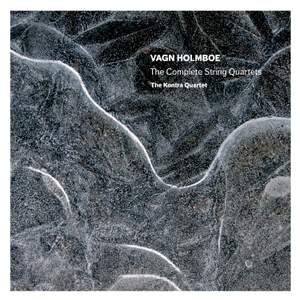 Vagn Holmboe: The Complete String Quartets