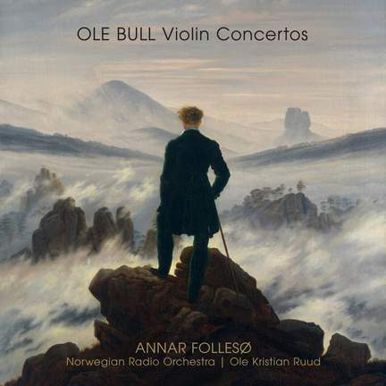 Ole Bull: Violin Concertos