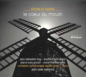 Severac: Le Coeur du Moulin ( The Heart of the Mill)