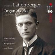 Theophil Laitenberger: Organ Works