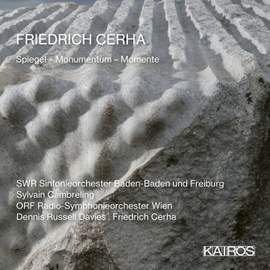 Friedrich Cerha: Spiegel-Monumentum-Momente