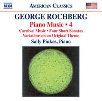 George Rochberg: Piano Music Volume 4