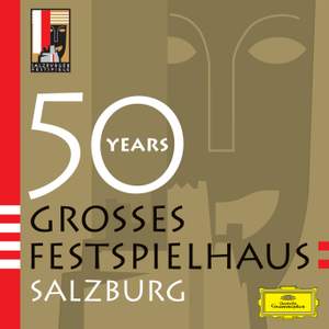 50 YEARS: Grosses Festspielhaus Salzburg