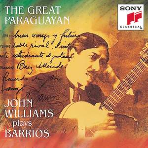 The Great Paraguayan: John Williams plays Barrios