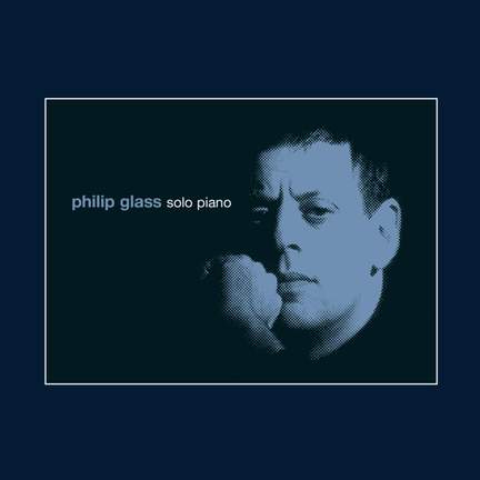 Philip Glass: Solo Piano