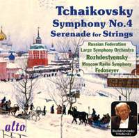 Tchaikovsky: Symphony No. 4 & Serenade for Strings