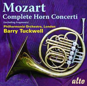 Mozart: Complete Horn Concerti & Fragments