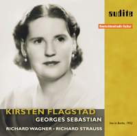 Kirsten Flagstad Sings Wagner & Strauss