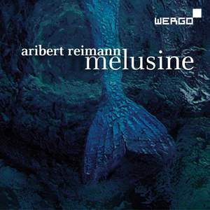 Reimann, A: Melusine