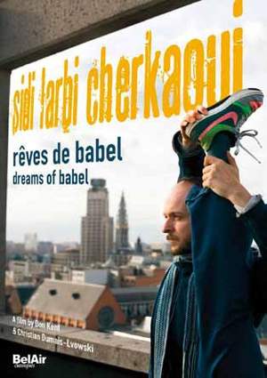 Sidi Larbi Cherkaoui: Dreams of Babel