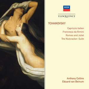 Tchaikovsky: Capriccio Italien. Francesca da Rimini, Romeo and Juliet & Nutcracker Suite