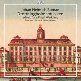 Roman: Drottningholmsmusiken, Music for a Royal Wedding, BeRI 2