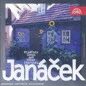 Janacek: Hradcany Songs and Other Choruses