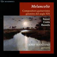 Melancholie: Guitarist composers of Girona of the 19th century
