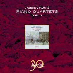 Fauré: Piano Quartets Nos. 1 & 2