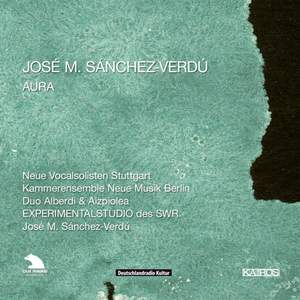 Sánchez-Verdú: Aura