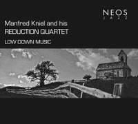 Manfred Kniel: Low Down Music