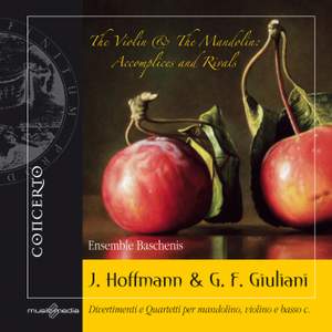 Hoffmann & Giuliani: Divertimenti e Quartetti per Mandolino, Violino e Basso