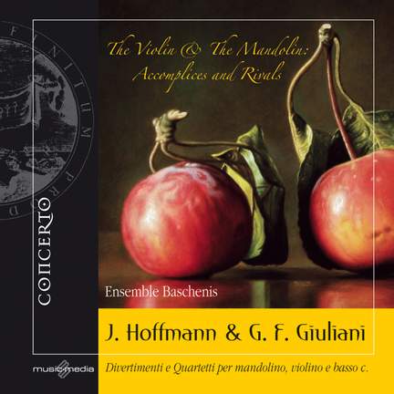 Hoffmann & Giuliani: Divertimenti e Quartetti per Mandolino, Violino e Basso