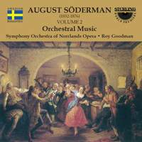 August Söderman: Orchestral Works Vol. 2
