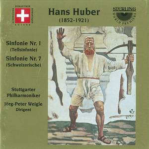 Hans Huber: Symphonies Nos. 1 & 7