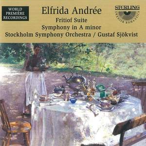 Elfrida Andrée: Fritiof Suite & Symphony in A minor