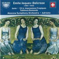 Emile Jaques-Dalcroze: Orchestral Works Vol. 2