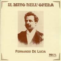 Fernando de Lucia: Opera Arias