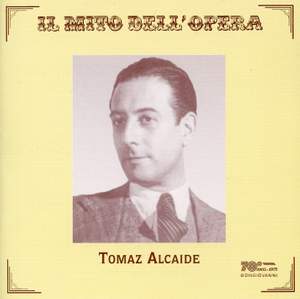 Tomaz Alcaide & Lionel Cecil: Opera Arias