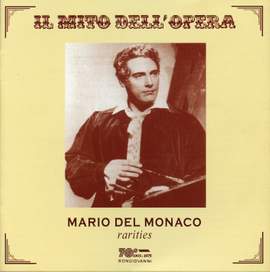 Mario del Monaco: Rarities