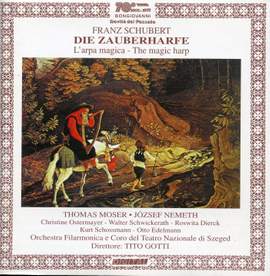Schubert: Die Zauberharfe (The Magic Harp), D 644
