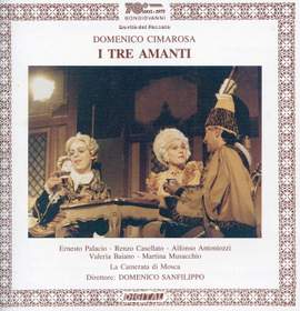 Cimarosa: I Tre Amanti