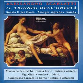 Scarlatti: Il Trionfo dell'Onesta