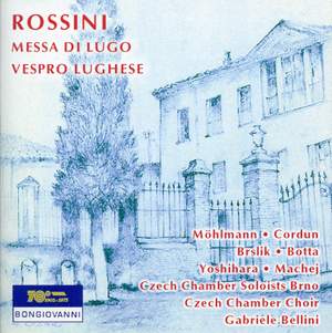 Rossini: Messa di Lugo & Vespro Lughese