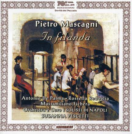 Mascagni: In Filanda
