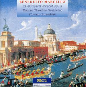 Marcello, B: Concerti Grossi (12), Op. 1
