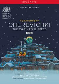 Tchaikovsky: Cherevichki (The Slippers)