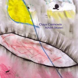 Czernowin: Maim