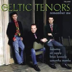 Celtic Tenors: Remember Me