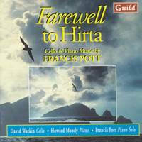 Farewell to Hirta: Cello & Piano Music by Francis Pott