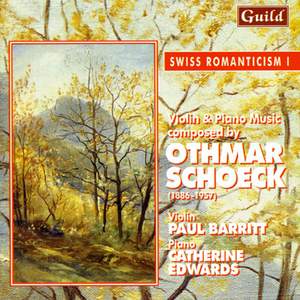 Swiss Romanticism I: Music by Otmar Schoeck