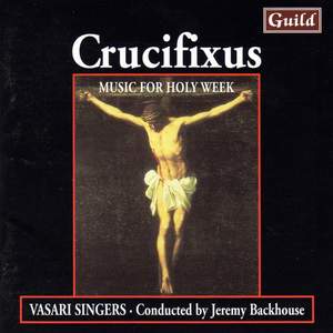 Crucifixus: Music for Holy Week