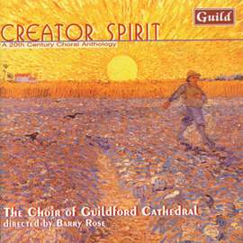 Creator Spirit: A 20th Century Choral Anthology