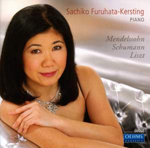 Sachiko Furuhata-Kersting plays Mendelssohn, Schumann & Liszt