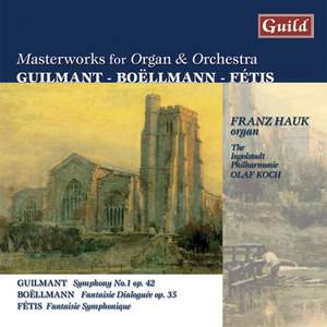 Masterworks for Organ & Orchestra by Guilmant, Boëllmann, Fétis Product Image