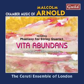 Vita Abundans: Chamber Music of Malcolm Arnold