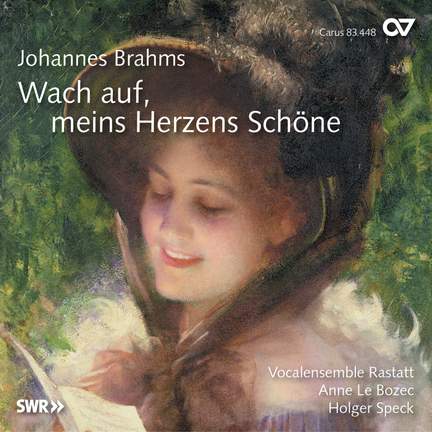 Brahms: Wach auf, meins Herzens Schöne