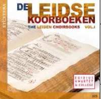 The Leiden Choirbooks Volume 1